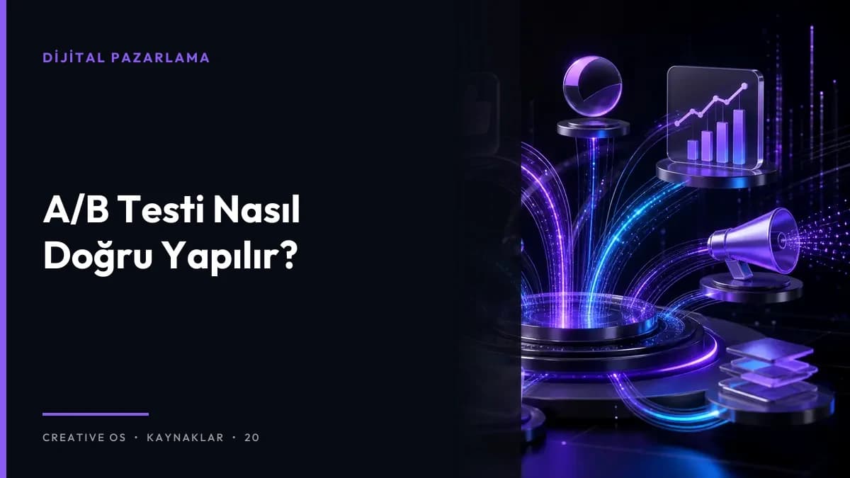 A/B Testi Nasıl Doğru Yapılır?