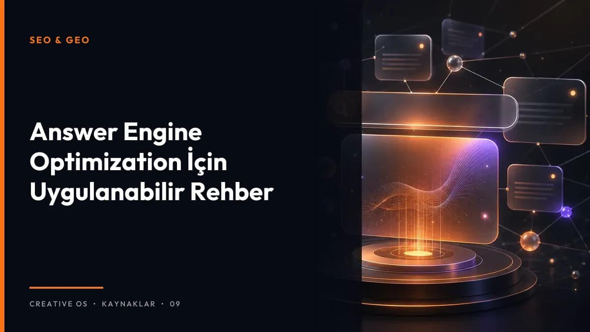 Answer Engine Optimization İçin Uygulanabilir Rehber