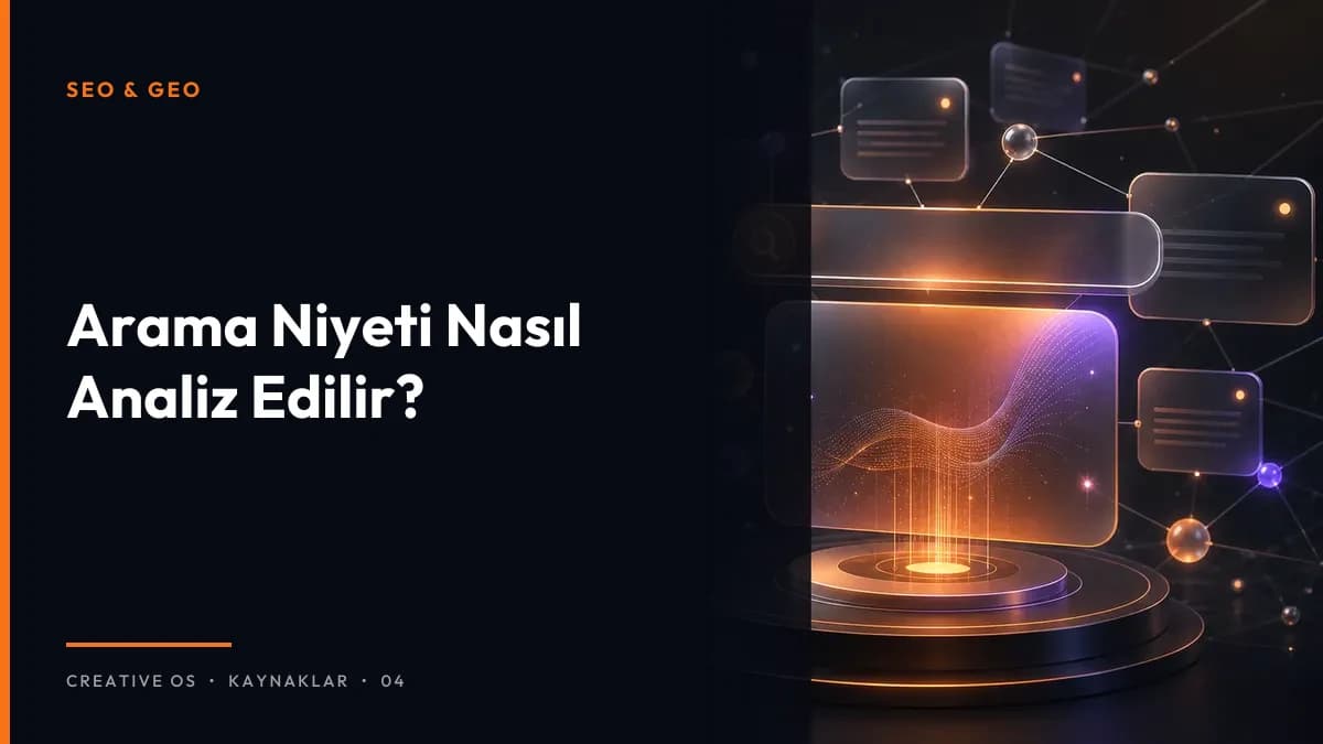 Arama Niyeti Nasıl Analiz Edilir?