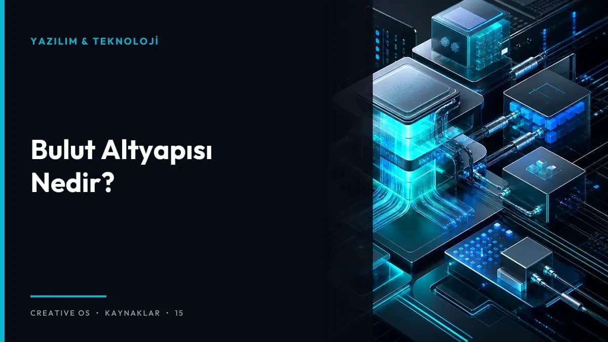 Bulut Altyapısı Nedir?