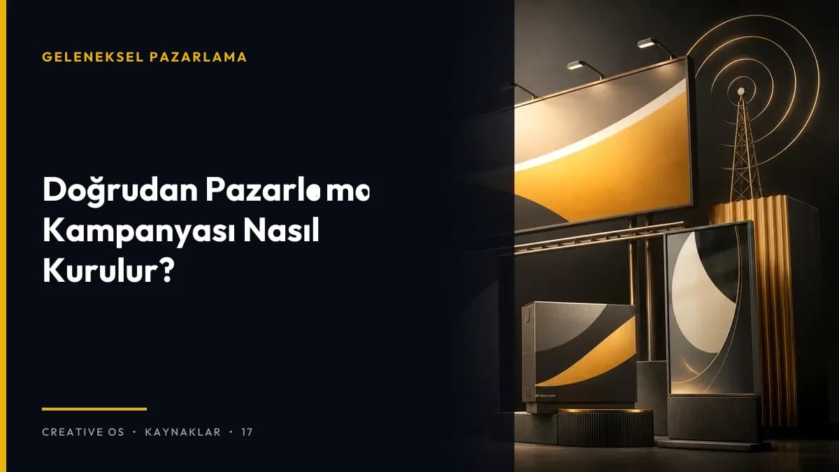 Doğrudan Pazarlama Kampanyası Nasıl Kurulur?