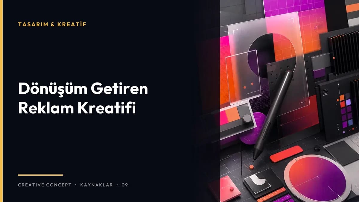 Dönüşüm Getiren Reklam Kreatifi