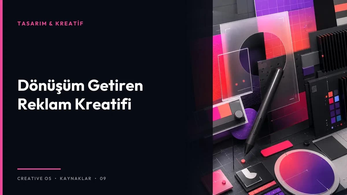 Dönüşüm Getiren Reklam Kreatifi