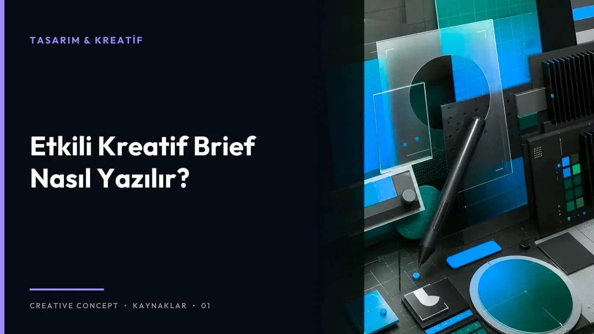 Etkili Kreatif Brief Nasıl Yazılır?