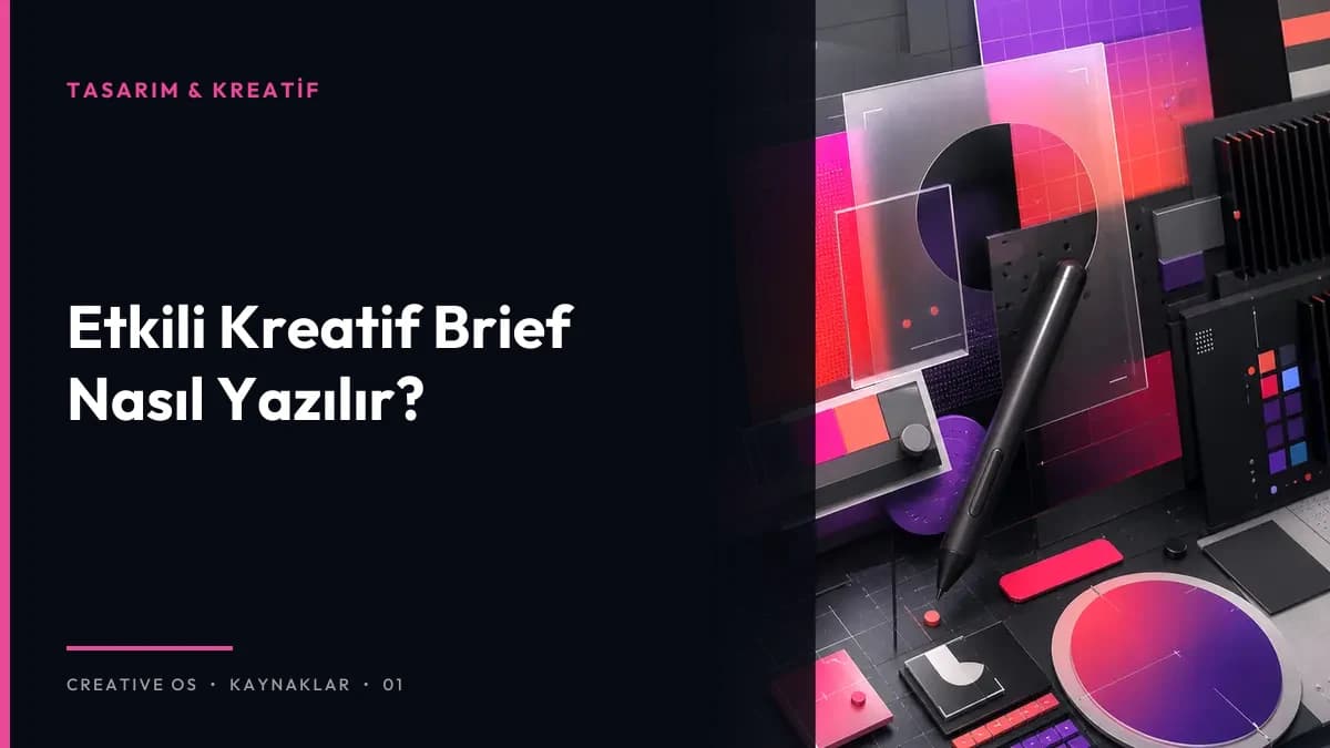 Etkili Kreatif Brief Nasıl Yazılır?