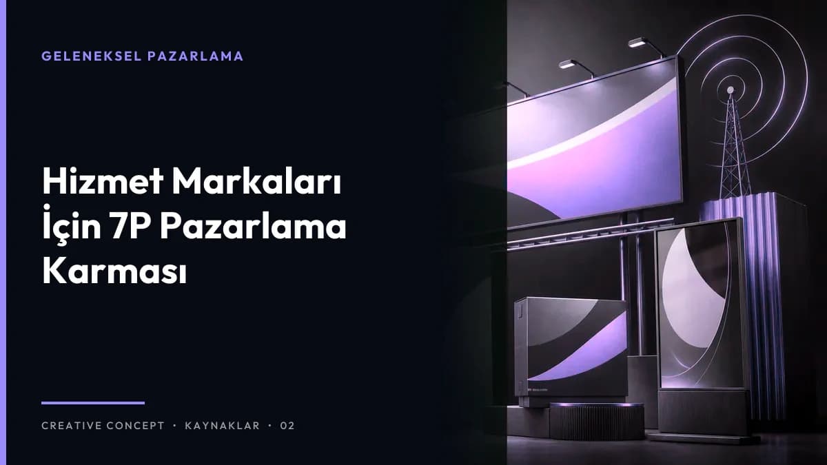 Hizmet Markaları İçin 7P Pazarlama Karması