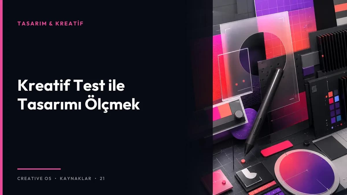 Kreatif Test ile Tasarımı Ölçmek