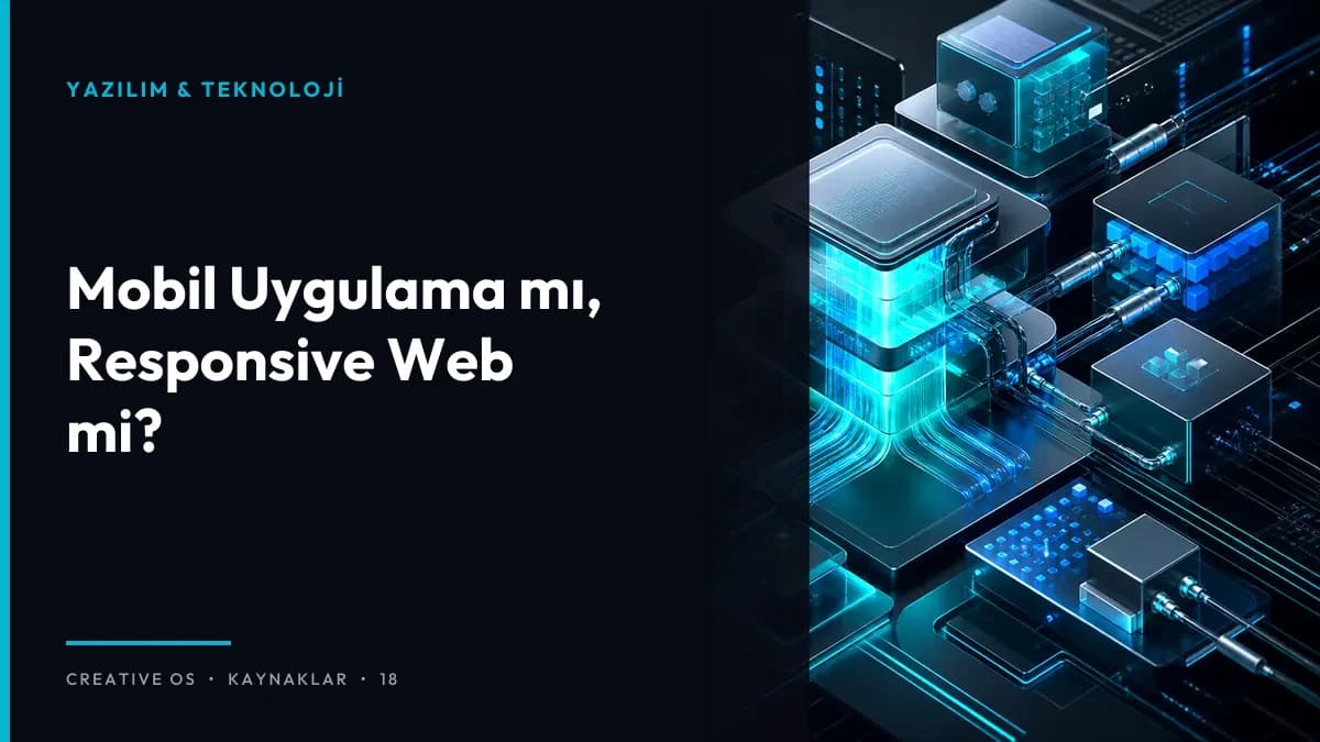 Mobil Uygulama mı, Responsive Web mi?