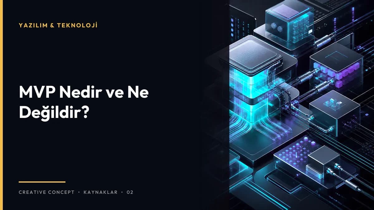 MVP Nedir ve Ne Değildir?