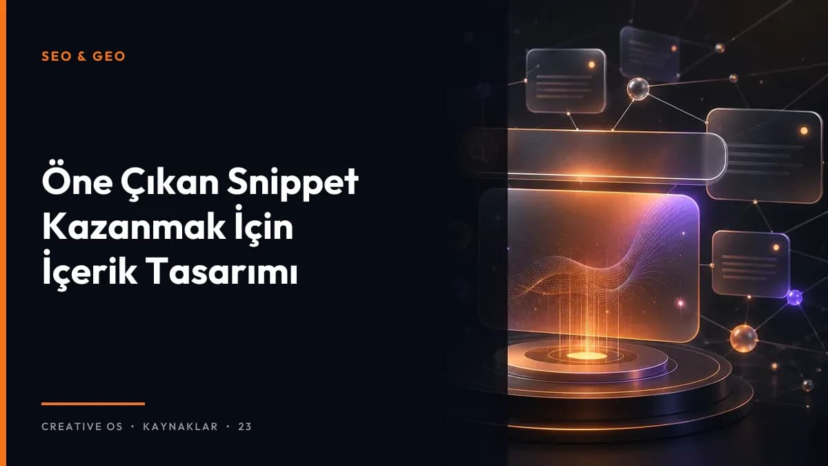 Öne Çıkan Snippet Kazanmak İçin İçerik Tasarımı