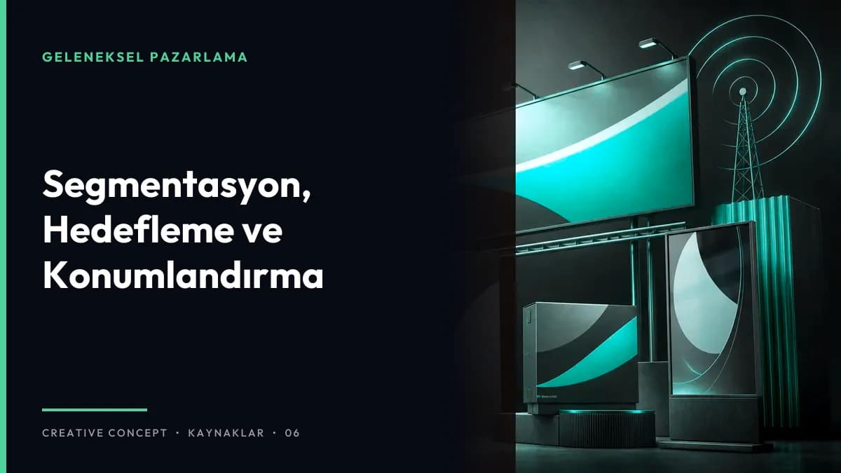 Segmentasyon, Hedefleme ve Konumlandırma