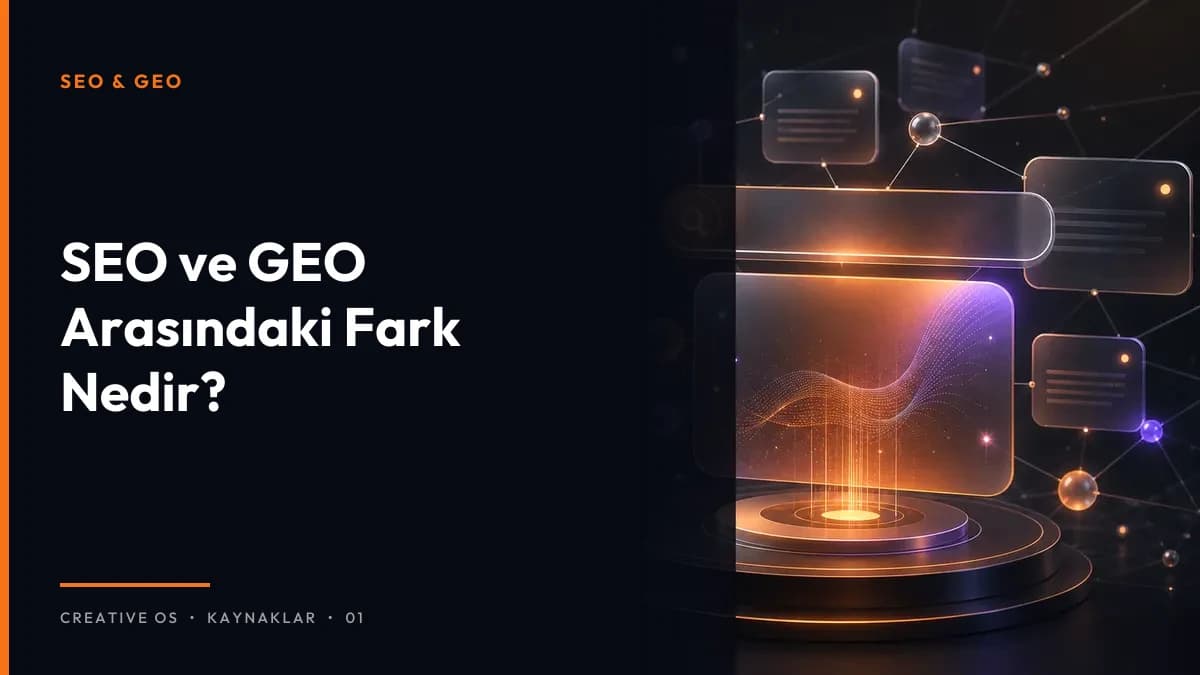SEO ve GEO Arasındaki Fark Nedir?