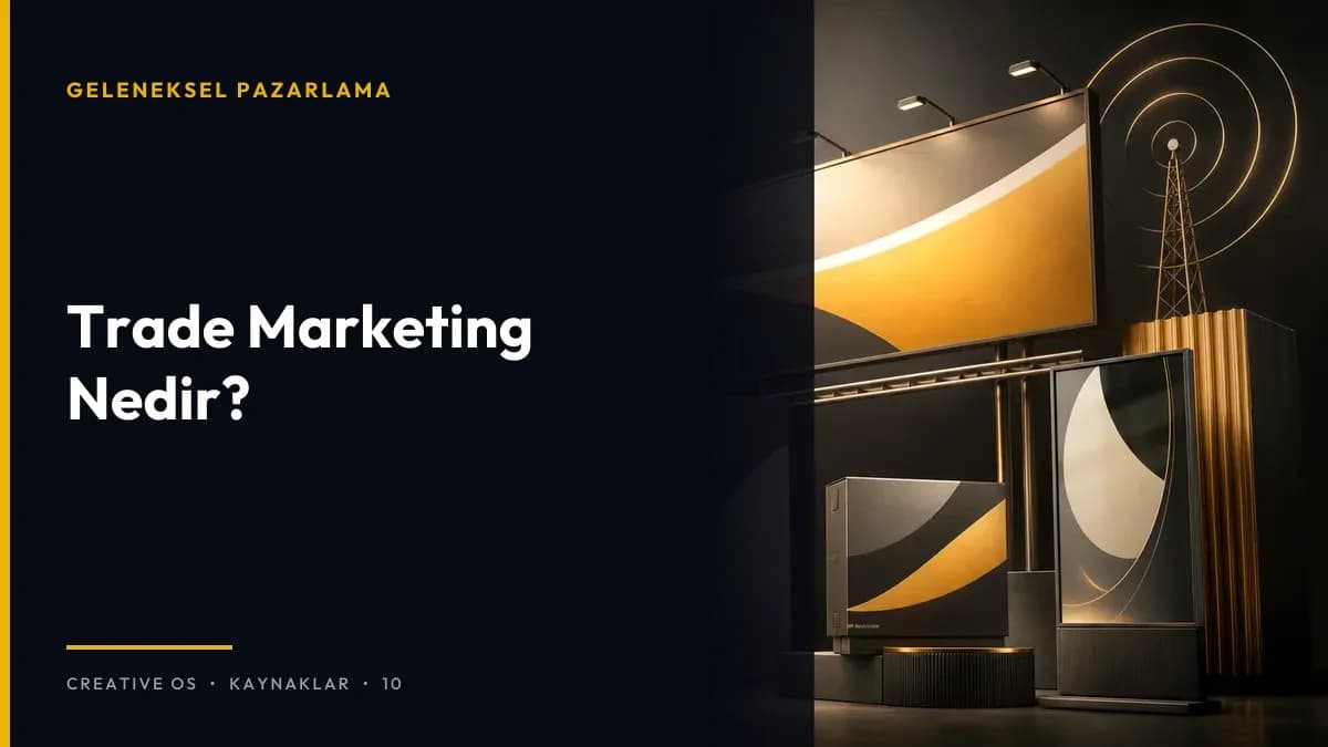 Trade Marketing Nedir?