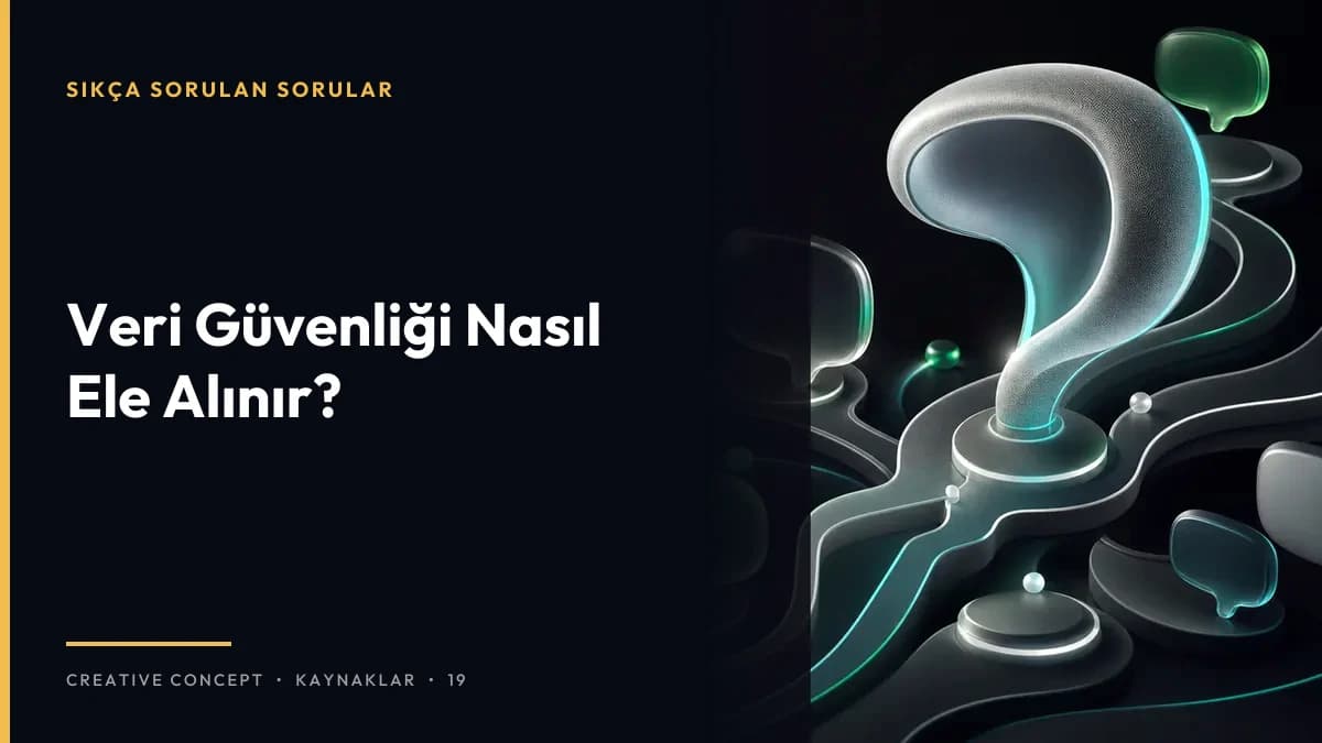 Veri Güvenliği Nasıl Ele Alınır?