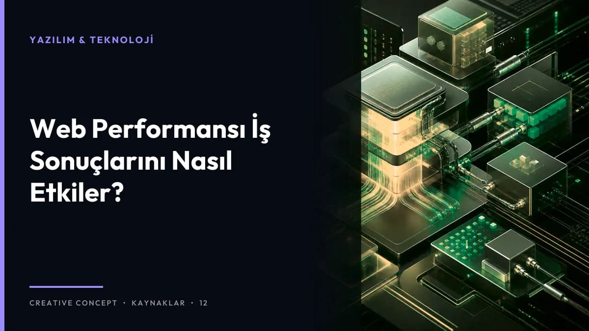 Web Performansı İş Sonuçlarını Nasıl Etkiler?