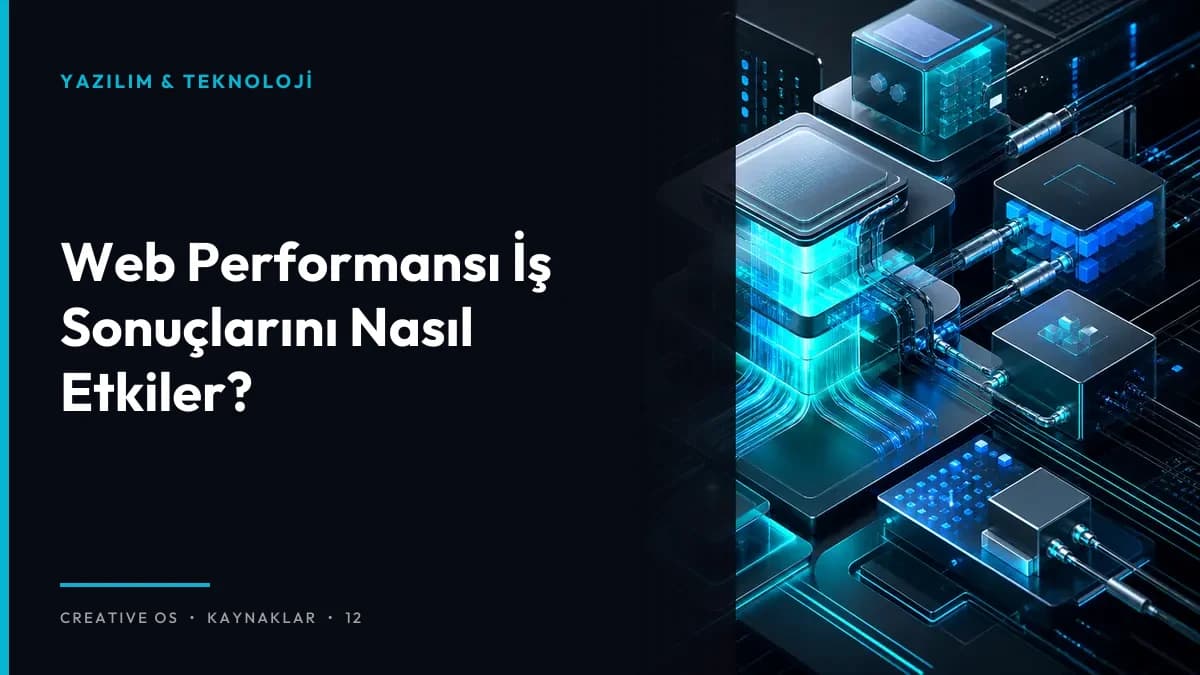 Web Performansı İş Sonuçlarını Nasıl Etkiler?