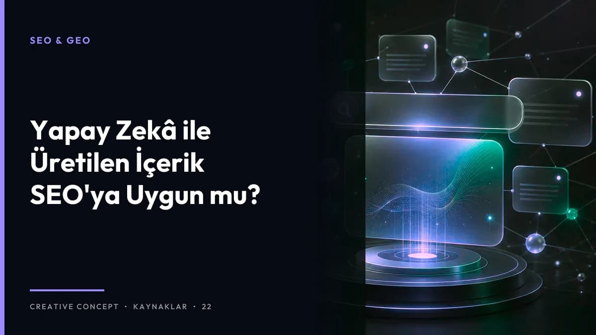 Yapay Zekâ ile Üretilen İçerik SEO'ya Uygun mu?