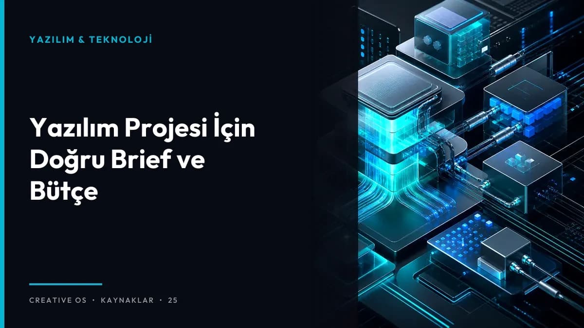 Yazılım Projesi İçin Doğru Brief ve Bütçe