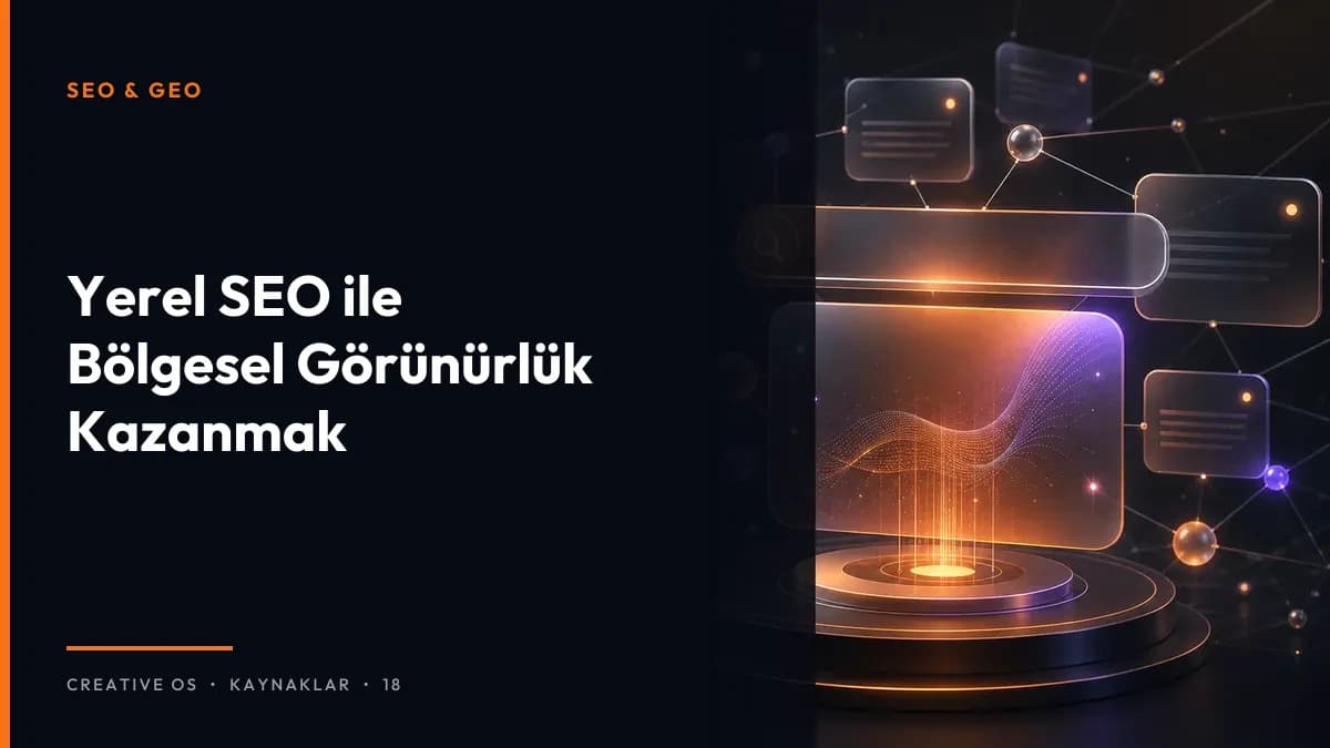 Yerel SEO ile Bölgesel Görünürlük Kazanmak