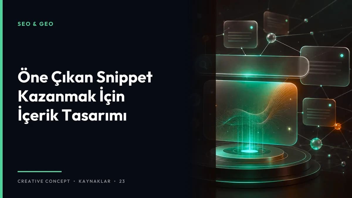 Öne Çıkan Snippet Kazanmak İçin İçerik Tasarımı