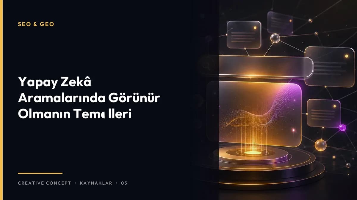 Yapay Zekâ Aramalarında Görünür Olmanın Temelleri