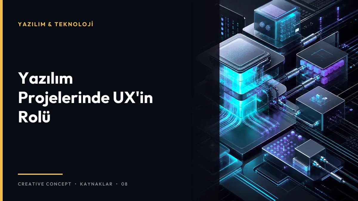 Yazılım Projelerinde UX'in Rolü
